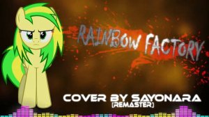 WoodenToaster - Rainbow Factory [RUS] (Cover by Sayonara) (ReUploaded)