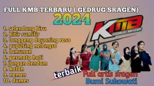 FULL DANGDUT KOPLO TERBARU KMB ( GEDRUG SRAGEN) _ selendang biru _ kitir sumilir_ pupusing nelongso