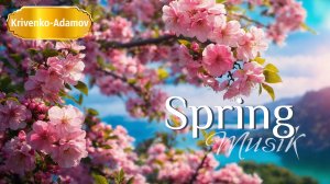 Вдохновляющая музыка весны | Красивая весенняя коллекция 2024