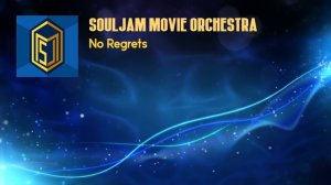 Souljam Movie Orchestra - No Regrets
