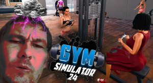 СТАЛО ТОЛЬКО ХУЖЕ ◈ Gym Simulator 24 #3