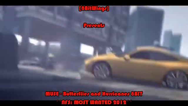 [8BitWings] MUSE - Butterflies And Hurricanes 8BIT (NFS: MOST WANTED 2012) - (Feat. Blackburn)