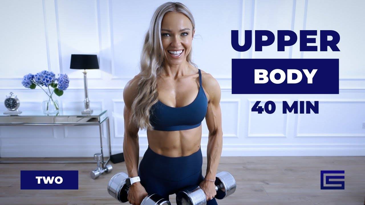 Caroline Girvan - 40 MINUTE UPPER BODY WORKOUT - Arms, Shoulders, Chest, Back|Complex Series - Day 2