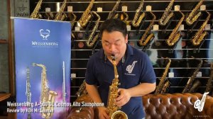 Weissenberg A-500 GL Cosmos Alto Sax Review by KOH Mr.Saxman