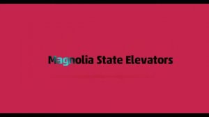 Magnolia State Elevators intro