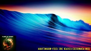 Driftmoon-Feel the waves Extended mix