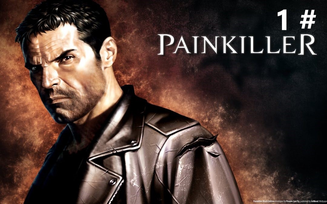 Прохождение Painkiller 1 #