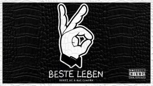 (Немецкий рэп) BONEZ MC & RAF CAMORA BESTE LEBEN