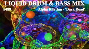 Liquid Drum and Bass Mix 488