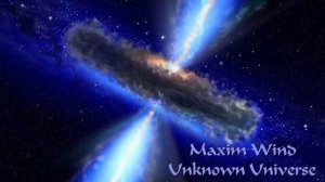 Maxim Wind - Unknown Universe (Action Drama)