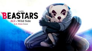 ALI - Wild Side [Beastars OP] (K.K. Slider Cover)