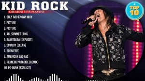 Kid Rock 2024 MIX ~ Top 10 Best Songs ~ Greatest Hits ~ Full Album