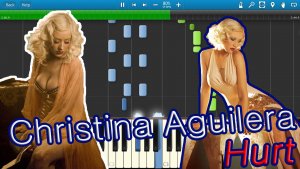 Christina Aguilera - Hurt [Piano Tutorial] Synthesia
