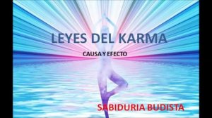 Leyes del Karma / Sabiduria budista