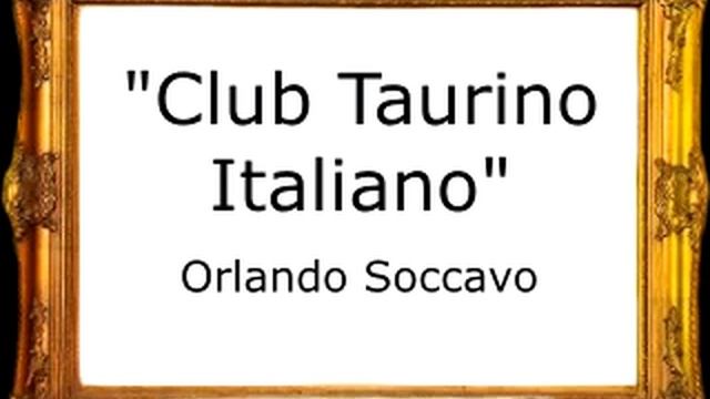 Club Taurino Italiano - Orlando Soccavo [Pasodoble] смотреть онлайн