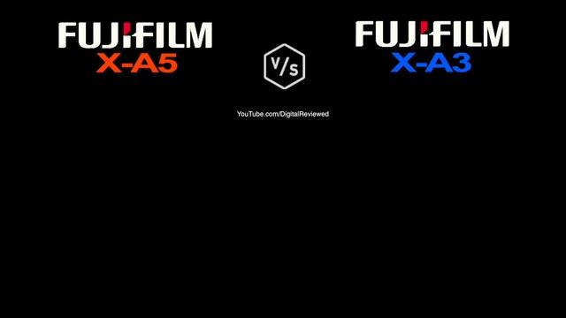 FujiFilm X-A5 vs FujiFilm X-A3 смотреть онлайн
