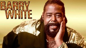 15 лучших песен БАРРИ УАЙТ | Greatest hits of BARRY WHITE |  Барри Вайт лучшее