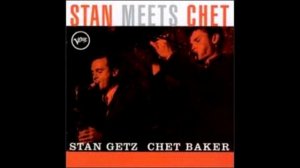 Stan Getz & Chet Baker - Stan Meets Chet (1958)