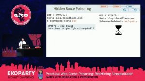 James Kettle | Practical Web Cache Poisoning: Redefining 'Unexploitable' | Ekoparty 2018