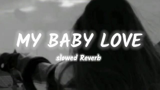 my baby love (Slowed + Reverd)#mybabylove смотреть онлайн