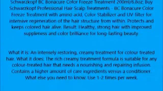 Schwarzkopf BC Bonacure COLOR FREEZE Treatment 6 8 oz 200 ml Highlighted Hair смотреть онлайн