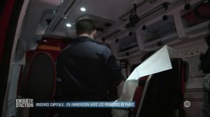 Enquete d'Action - Urgence Capitale : en immersion avec les Pompiers de Paris 2-2