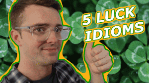 5 English Idioms About Luck With Meanings | Simple English |