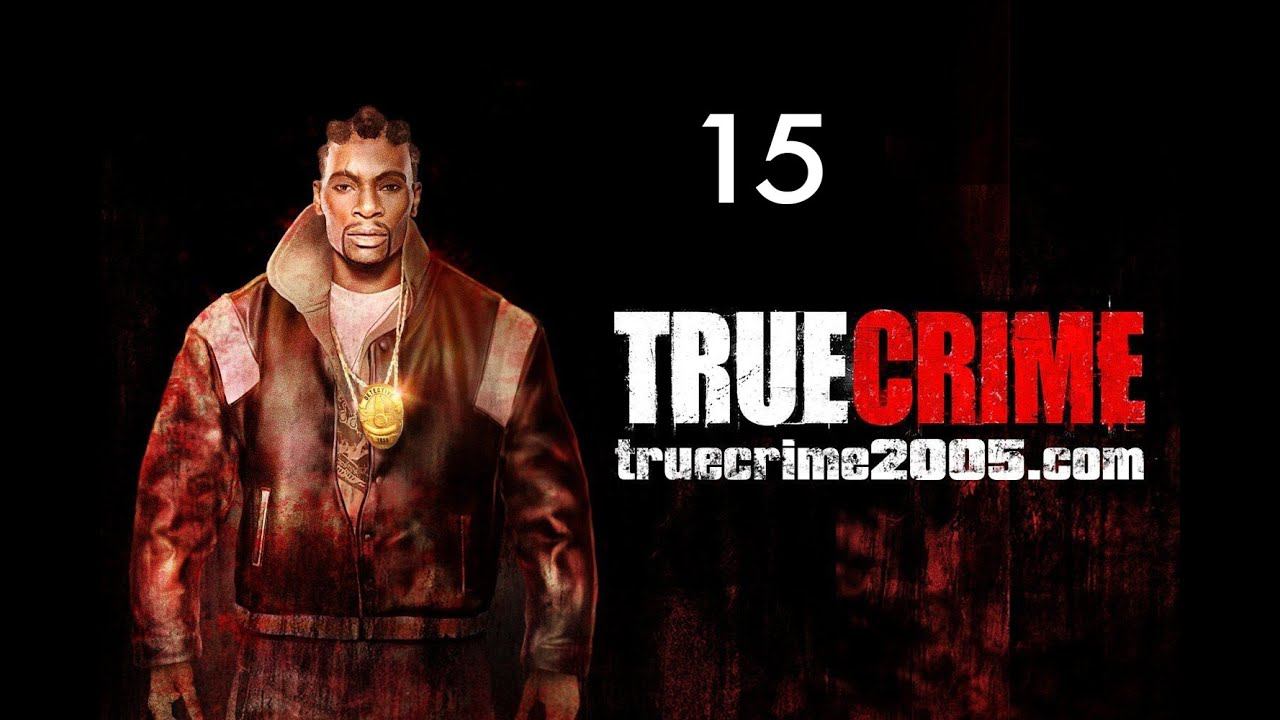 Прохождение True Crime New York  часть 15