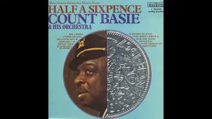 Count Basie: Half a Sixpence (Complete album)