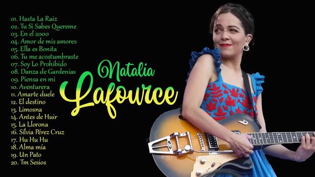 Natalia  Lafourcade Top 10 Mejores Canciones- Natalia Lafourcade Mix Exitos 2023