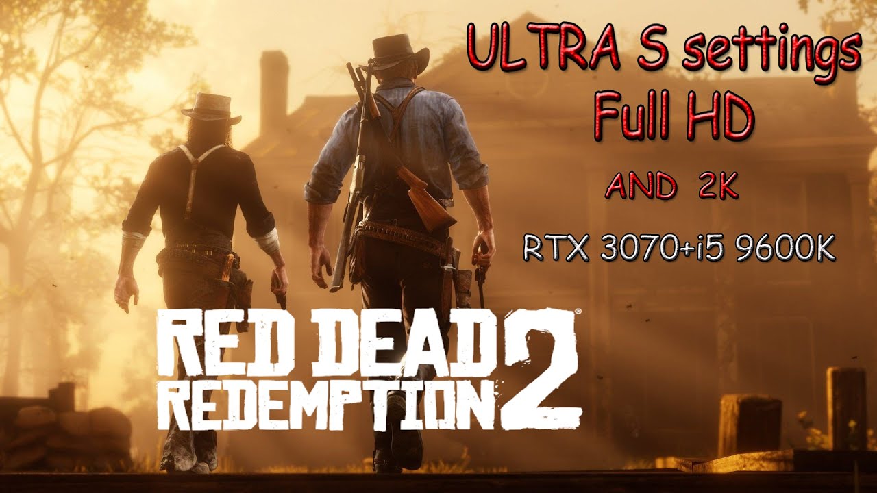 Red Dead Redemption 2 - RTX 3070+i5 9600K