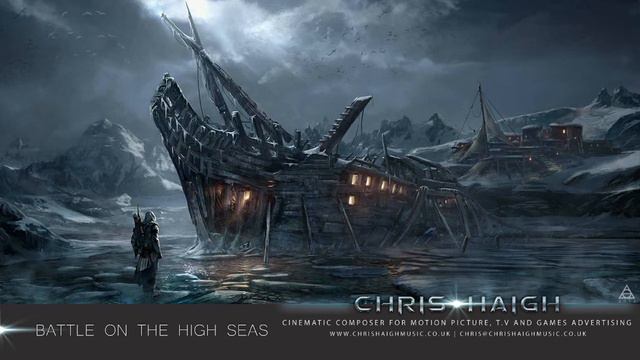 BATTLE ON THE HIGH SEAS - Chris Haigh | Driving Epic Swashbuckling Action Film Game Music | смотреть онлайн