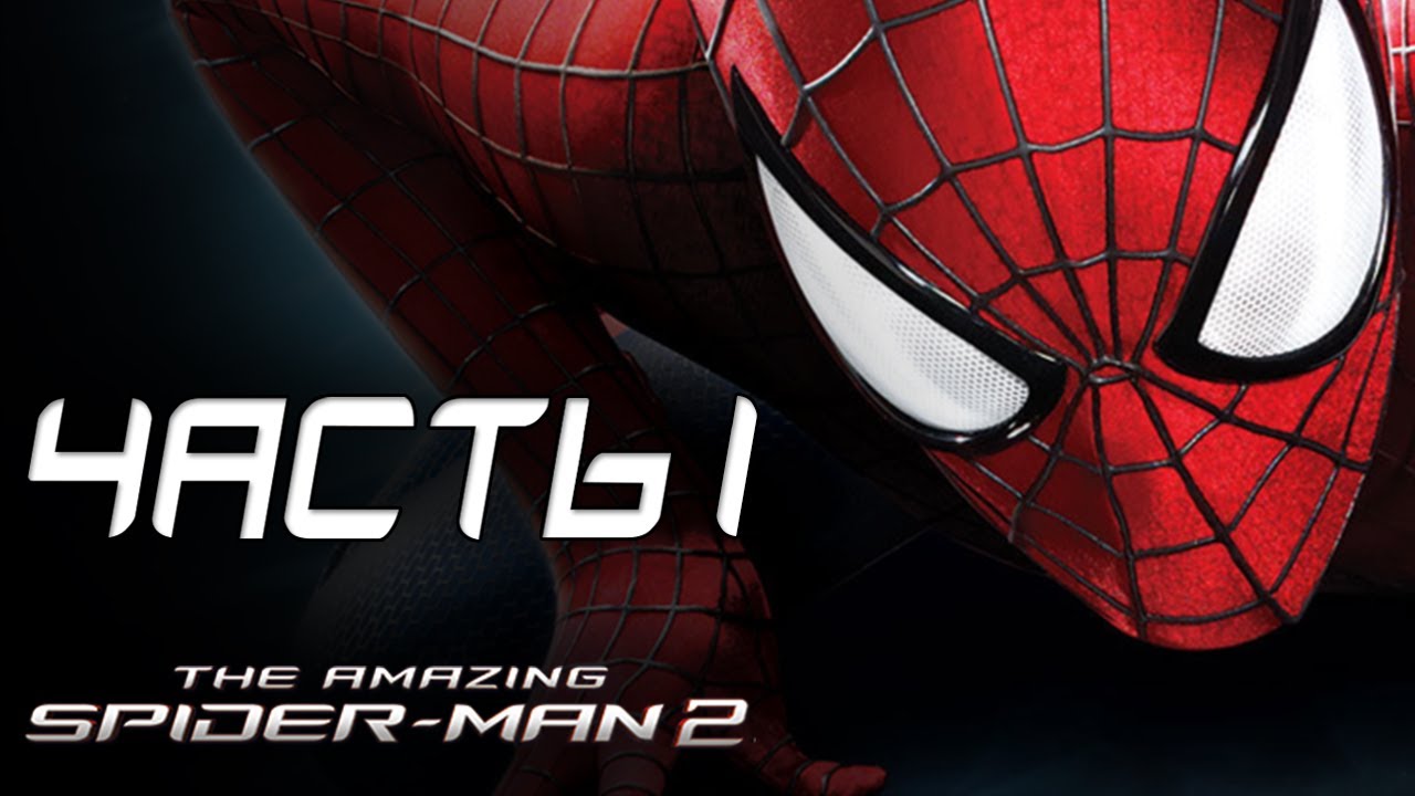 The Amazing Spider-Man 2 Прохождение - Часть 1 - УБИЙЦА ДЯДИ БЕНА