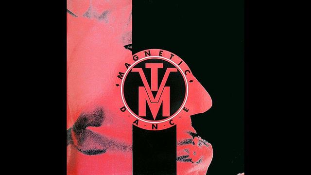 T.V.M. – Magnetic Dance [Vinile Italiano 12", 1988] смотреть онлайн