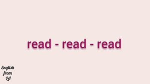 3 формы глагола READ (ЧИТАТЬ) // irregular verb