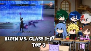 MHA/BNHA+Rimuru Reacts To Class 1-A VS. Sosuke Aizen || Gacha Club ||