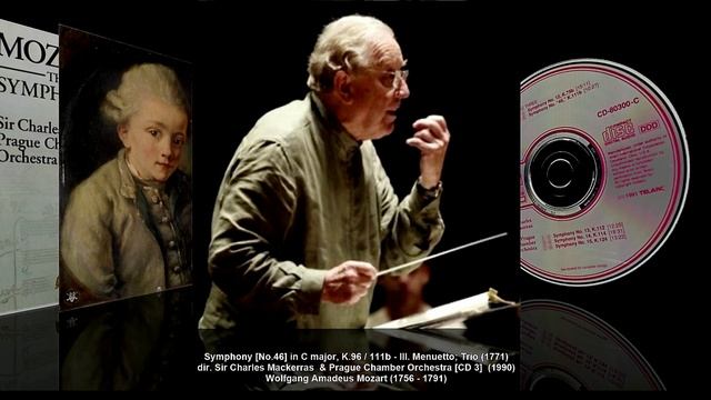 W.A. Mozart – Symphony [No.46] in C major, K.96_111b (dir. Charles Mackerras, 1990)