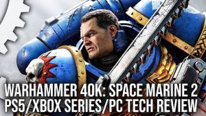Warhammer 40K: Space Marine 2 - PS5/Xbox Series X|S/PC Tech Review - Is 60FPS Viable on Consoles?