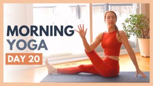 TAG 20: ANERKENNEN — 10-minütige Yoga-Dehnung am Morgen