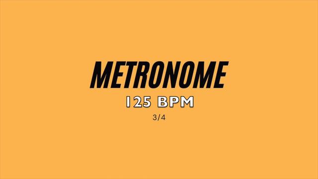 METRONOME 125 BPM - 3/4 SIGNATURE смотреть онлайн