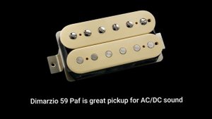 ACDC With Dimarzio 59 PAF Bridge Pickup?