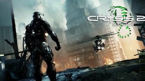 ДОБРО ПОЖАЛОВАТЬ В ГОРОД! - Crysis 2 Remastered № 1