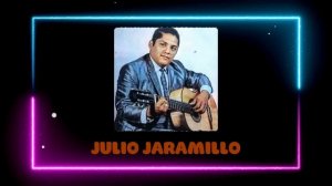 🎵 Julio Jaramillo 🎵 ~ Greatest Hits 2024 Collection ~ Top 10 Hits Playlist Of All Time 🎵