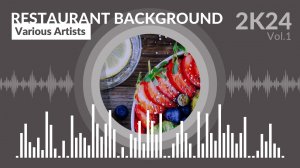 Restaurant Lounge Ambient Background Music