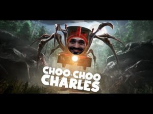 Кто такой паровозик Чарльз? • Choo-Choo Charles • Стрим 1