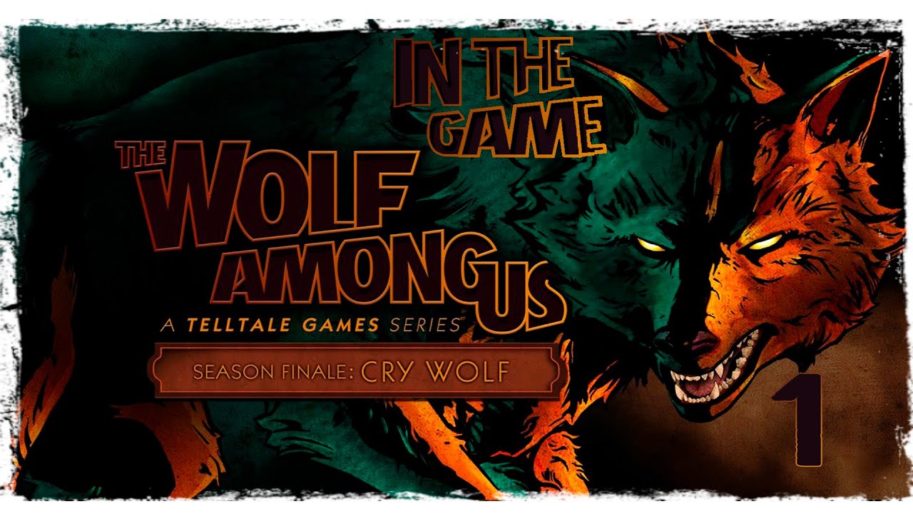 The Wolf Among Us / Волк Среди Нас Ep 5 - Прохождение Серия #1 [Волк Одиночка]