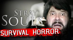 Stray Souls НОВЫЙ SURVIVAL HORROR В СТИЛЕ SILENT HILL