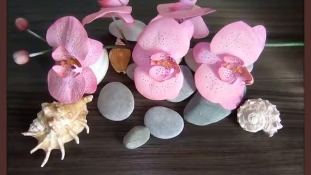 Цветы из фоамирана. Орхидеи фаленопсис