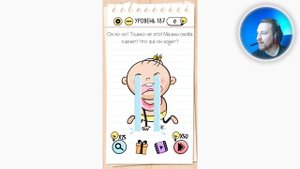 Как пройти Brain Test 187 уровень Ох-хо-хо! Только не это! Малыш снова плачет! Что же он хочет?