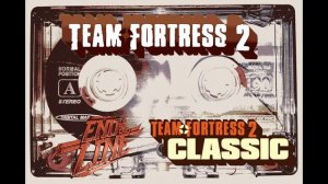 Team Fortress 2 Ost + End of the line + TF2c Album [Cassette]